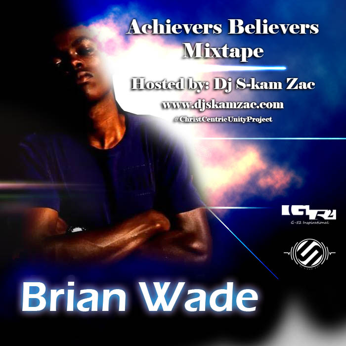Achievers Believers mixtape[@Skamzac]