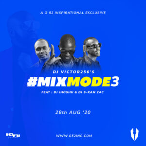 MixMode3 – Dj Victor256 featuring Dj Jhoshu & Dj S-kam Zac ( G52INC Exclusive)