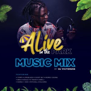 Alive In The Park Music Mix – DJ Victor256